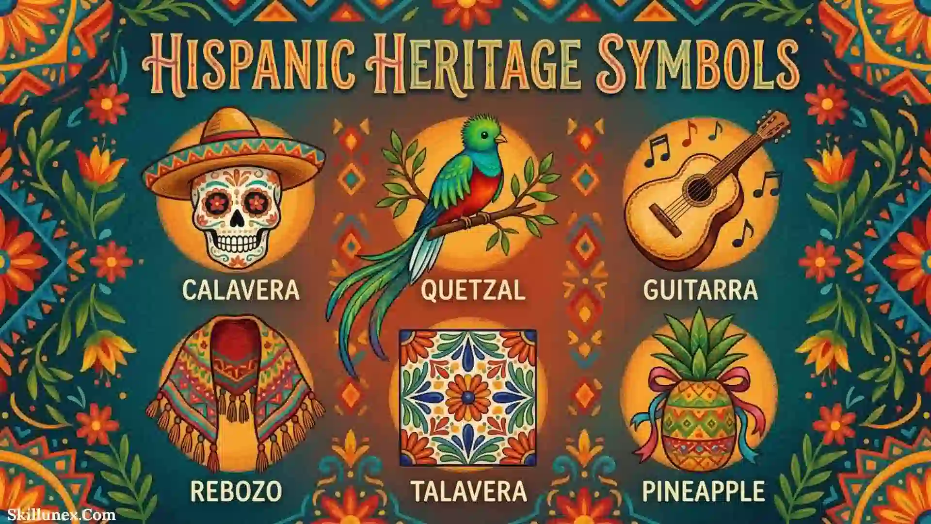 131+ Hispanic Heritage Symbols: Meanings, Culture, Flags, Food, Music, and Traditions